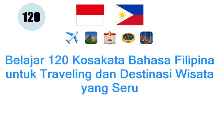 Belajar 120 Kosakata Bahasa Filipina untuk Traveling dan Destinasi Wisata yang Seru